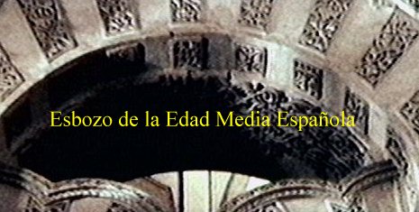 Esbozo de la historia de la Espa�a medieval